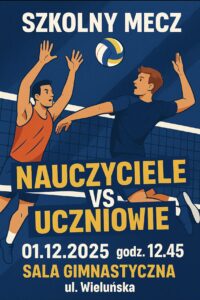 Z okazji zbliżających się Mikołajek mamy ogromną przyjemność zaprosić wszystkich uczniów, rodziców oraz sympatyków naszej szkoły na wyjątkowe sportowe wydarzenie! Już 1 grudnia 2025 roku odbędzie się pierwsza edycja meczu siatkówki, w którym w przyjaznej rywalizacji zmierzą się nauczyciele i uczniowie.

To niepowtarzalna okazja, by zobaczyć swoich nauczycieli w sportowym wydaniu oraz wspólnie przeżyć pełne energii i uśmiechu chwile. Po obu stronach siatki stanie silna reprezentacja: doświadczenie i spryt nauczycieli kontra młodzieńcza energia i zapał uczniów. Kto tym razem okaże się lepszy? O tym przekonamy się już wkrótce!
